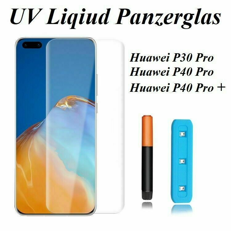 UV Liquid Panzerfolie Huawei P30 P40 Pro Plus